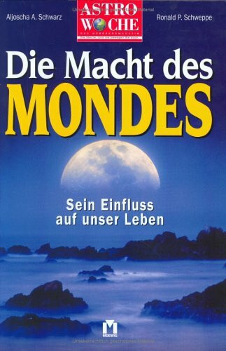Astrawoche: Die Macht des Mondes. Sein Einfluss auf unser Leben