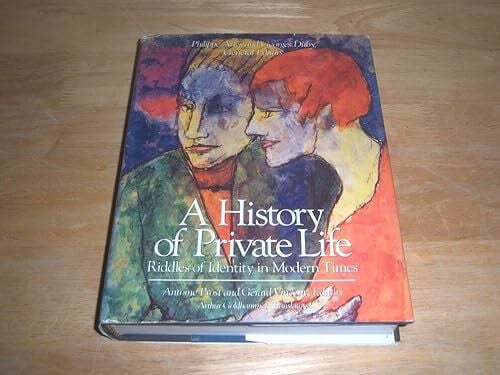 A History of Private Life: Riddles of Identity in Modern Times