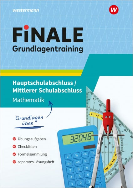 FiNALE Grundlagentraining – Hauptschulabschluss, Mittlerer Schulabschluss: Grundlagentraining Mathematik