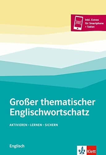 Großer thematischer Englischwortschatz: Aktivieren, lernen, sichern. Buch mit digitalen Extras