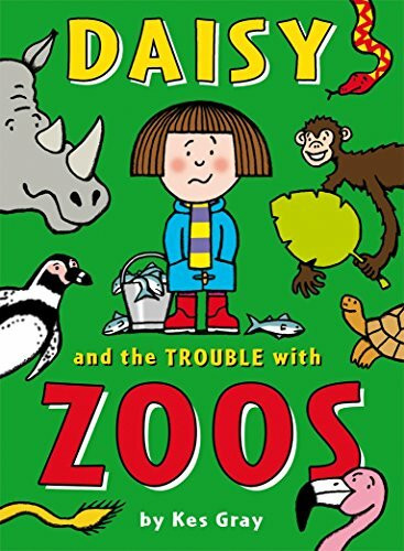 Daisy and the Trouble With Zoos (Daisy Series, Band 11)