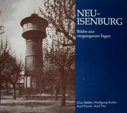 Neu-Isenburg, Bilder aus vergangenen Tagen