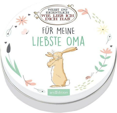 Weißt du eigentlich, wie lieb ich dich hab? Für meine liebste Oma