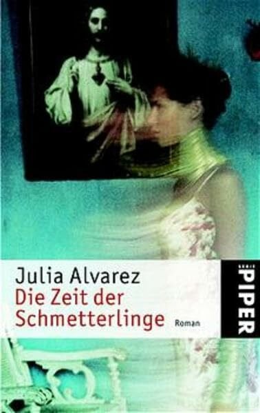 Die Zeit der Schmetterlinge: Roman (Piper Taschenbuch, Band 3540)
