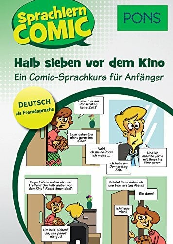 PONS Sprachlern-Comic Deutsch als Fremdsprache: Halb sieben vor dem Kino. Ein Comic-Sprachkurs für Anfänger. PONS Sprachlern-Comic Deutsch als Fremdsprache: Halb sieben vor dem Kino. Ein Comic-Sprachkurs für Anfänger.