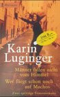 Männer fallen nicht vom Himmel/Wer fliegt schon noch auf Machos