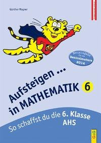 Aufsteigen in Mathematik 6 Zentralmatura