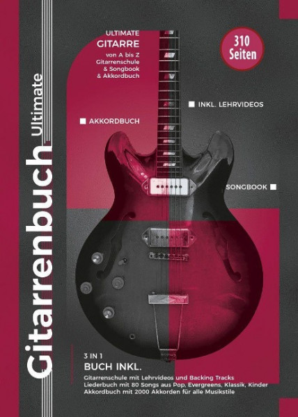 Gitarrenbuch Ultimate - über 300 Seiten Gitarre von A bis Z - 3 Bücher in 1