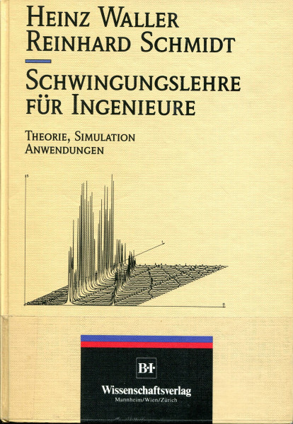 Schwingungslehre für Ingenieure: Grundlagen, Simulation und Anwendung (VDI-Buch)