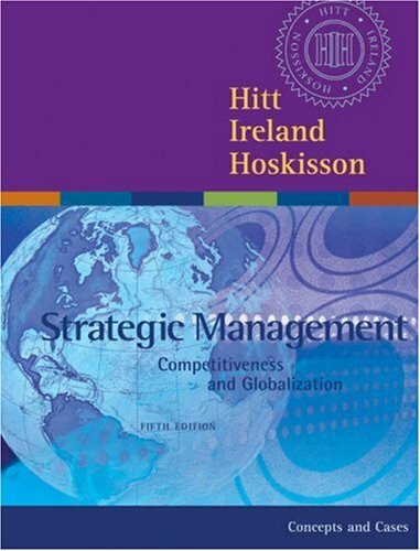 Concepts and Cases (Strategic Management: Competitiveness and Globalization)