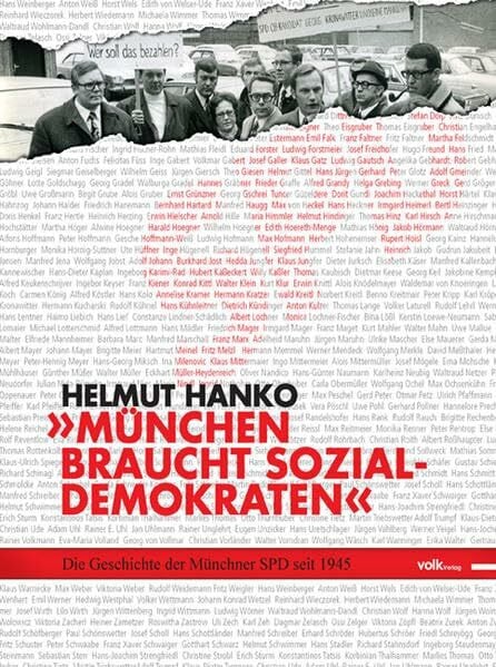 "München braucht Sozialdemokraten": Die Geschichte der Münchner SPD seit 1945