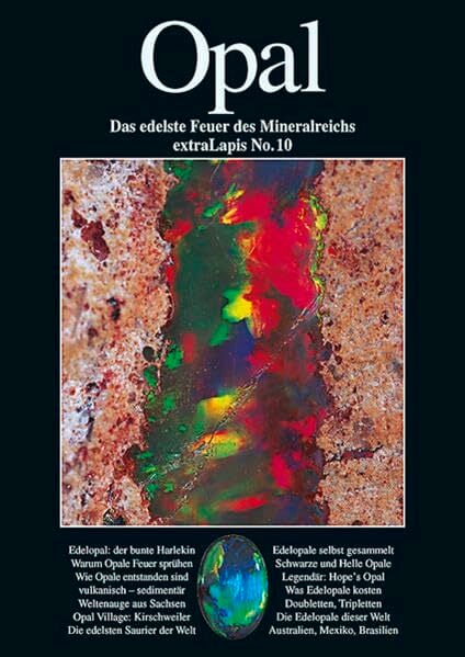 Opal: SiO₂: die verrückteste Form der Kieselsäure (extraLapis) Opal: SiO₂: die verrückteste Form der Kieselsäure (extraLapis)