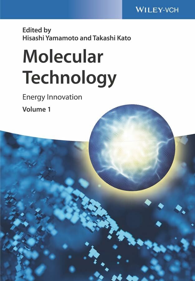 Molecular Technology: Energy Innovation Molecular Technology: Energy Innovation