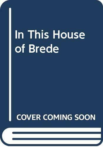 In This House of Brede