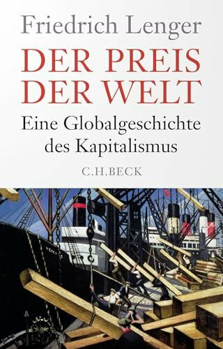 Der Preis der Welt: Eine Globalgeschichte des Kapitalismus