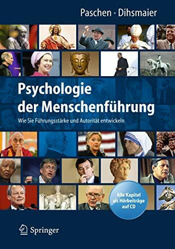 Psychologie der Menschenführung: Wie Sie Führungsstärke und Autorität entwickeln. Alle Kapitel als Hörbeiträge auf CD