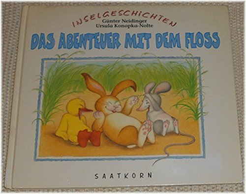 Das Abenteuer mit dem Floß Das Abenteuer mit dem Floß