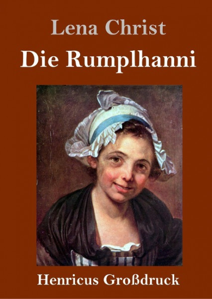 Die Rumplhanni (Großdruck)