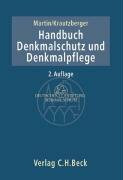 Handbuch Denkmalschutz und Denkmalpflege: - einschließlich Archäologie. Recht, fachliche Grundsätze, Verfahren, Finanzierung