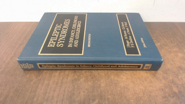 Epileptic Syndromes in Infancy, Childhood And Adolescence (Current Problems in Epilepsy S.)