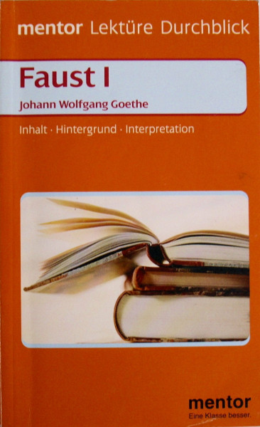 Faust I: Johann Wolfgang Goethe