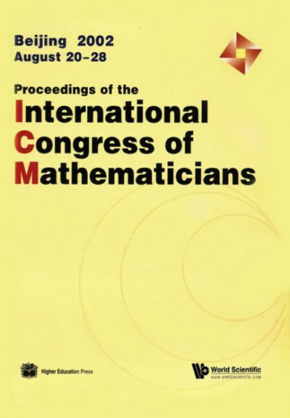 Proceedings of the International Congress of Mathematicians 2002 (in 3 Volumes): Beijing 2002, August 20-28