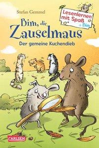 Bim, die Zauselmaus: Der gemeine Kuchendieb (Lesenlernen mit Spaß + Bim 3)