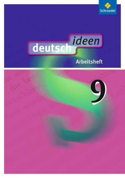 deutsch ideen 9. Arbeitsheft. Allgemeine Ausgabe