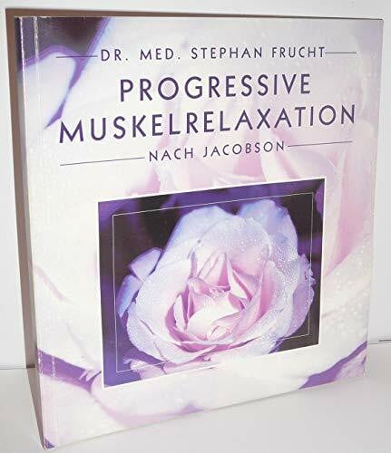 Progressive Muskelrelaxation nach Jacobson. Anspannung-Entspannung - Alles fliesst