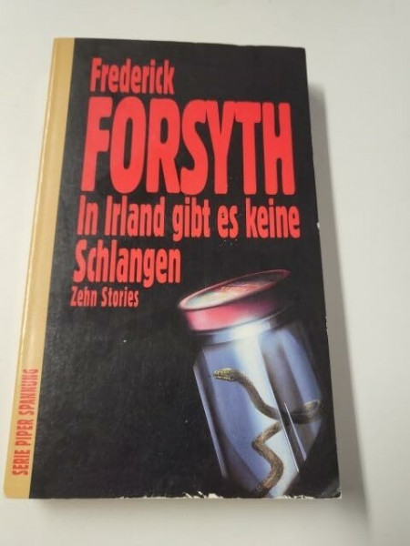 In Irland gibt es keine Schlangen: Zehn Stories (Piper Taschenbuch)