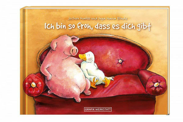 Ich bin so froh, dass es dich gibt