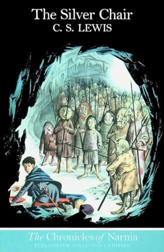 The Silver Chair (Paperback): Book 6 in the children’s classic fantasy adventure series (The Illustrated Chronicles of Narnia, Band 6)