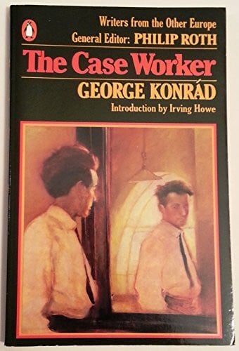 The Case Worker (Writers from the other Europe)