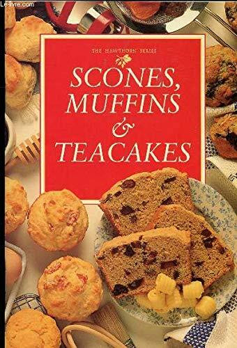 Scones, Muffins & Teacakes (The hawthorn series)
