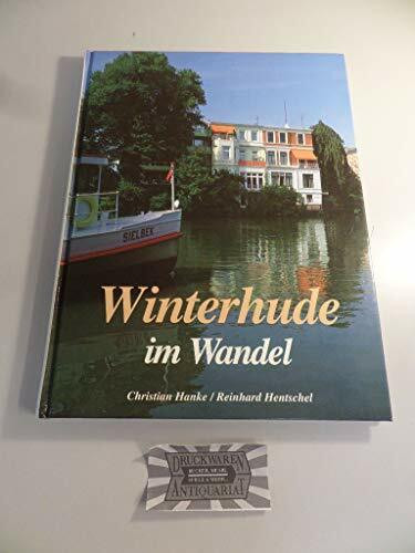 Winterhude im Wandel: In alten und neuen Bildern