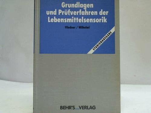 Grundlagen und Prüfverfahren der Lebensmittelsensorik