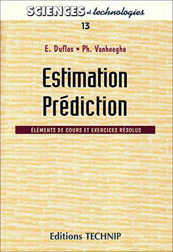 Estimation, prédiction: Éléments de cours et exercices résolus