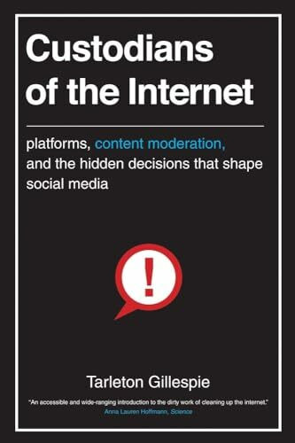 Custodians of the Internet: Platforms, Content Moderation, and the Hidden Decisions That Shape Social Media