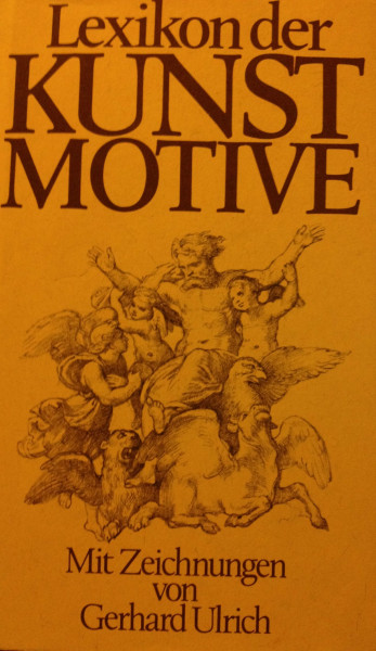 Lexikon der Kunstmotive. Antike und christliche Welt