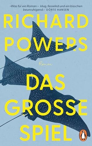 Das große Spiel: Roman. »Was für ein Roman – klug, fesselnd und ein bisschen beunruhigend. Richard Powers ist ein begnadeter Erzähler.« Dörte Hansen