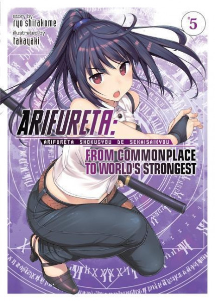 Arifureta: From Commonplace to World's Strongest (Light Novel) Vol. 5