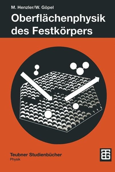 Oberflächenphysik des Festkörpers (Teubner Studienbücher Physik) (German Edition)