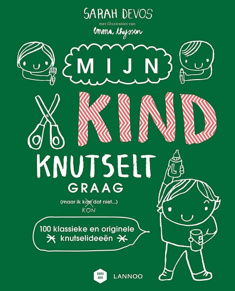 Mijn kind knutselt graag!: 100 klassieke en originele knutselideeën (Mama Baas)