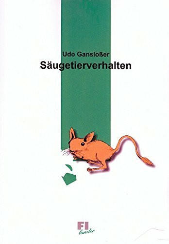 Säugetierverhalten: Mit besonderer Berücksichtigung des Sozialverhaltens (Studienhandbuch Biologie / Zoologie)