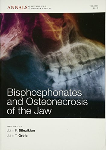 Bisphosphonates and Osteonecrosis of the Jaw, Volume 1218 (Annals of the New York Academy of Sciences, Band 1218)