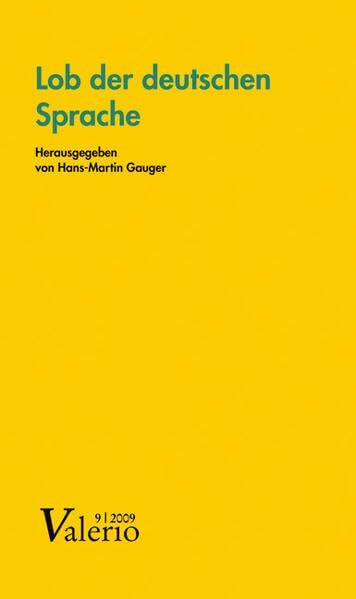 Valerio 9/2009 - Lob der deutschen Sprache (Valerio: Das Magazin der Deutschen Akademie für Sprache und Dichtung)