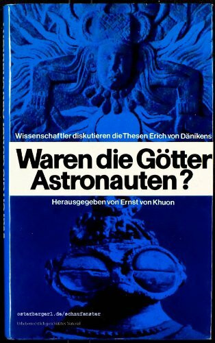 Waren die Götter Astronauten? Wissenschaftler diskutieren die Thesen Erich von Dänikens.