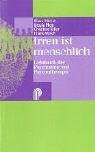 Irren ist menschlich: Lehrbuch der Psychiatrie und Psychotherapie