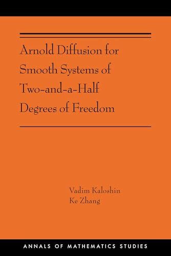 Arnold Diffusion for Smooth Systems of Two-And-A-Half Degrees of Freedom: (Ams-208) (Annals of Mathematics Studies)