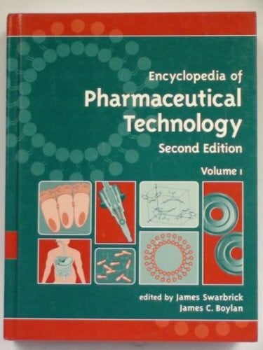 Encyclopedia of Pharmaceutical Technology
